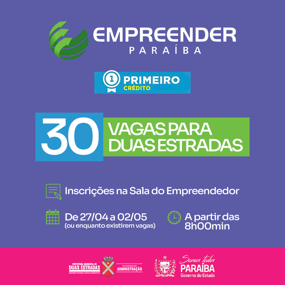 Programa Empreender Paraíba abre inscrições para Duas Estradas a partir desta quarta (27)