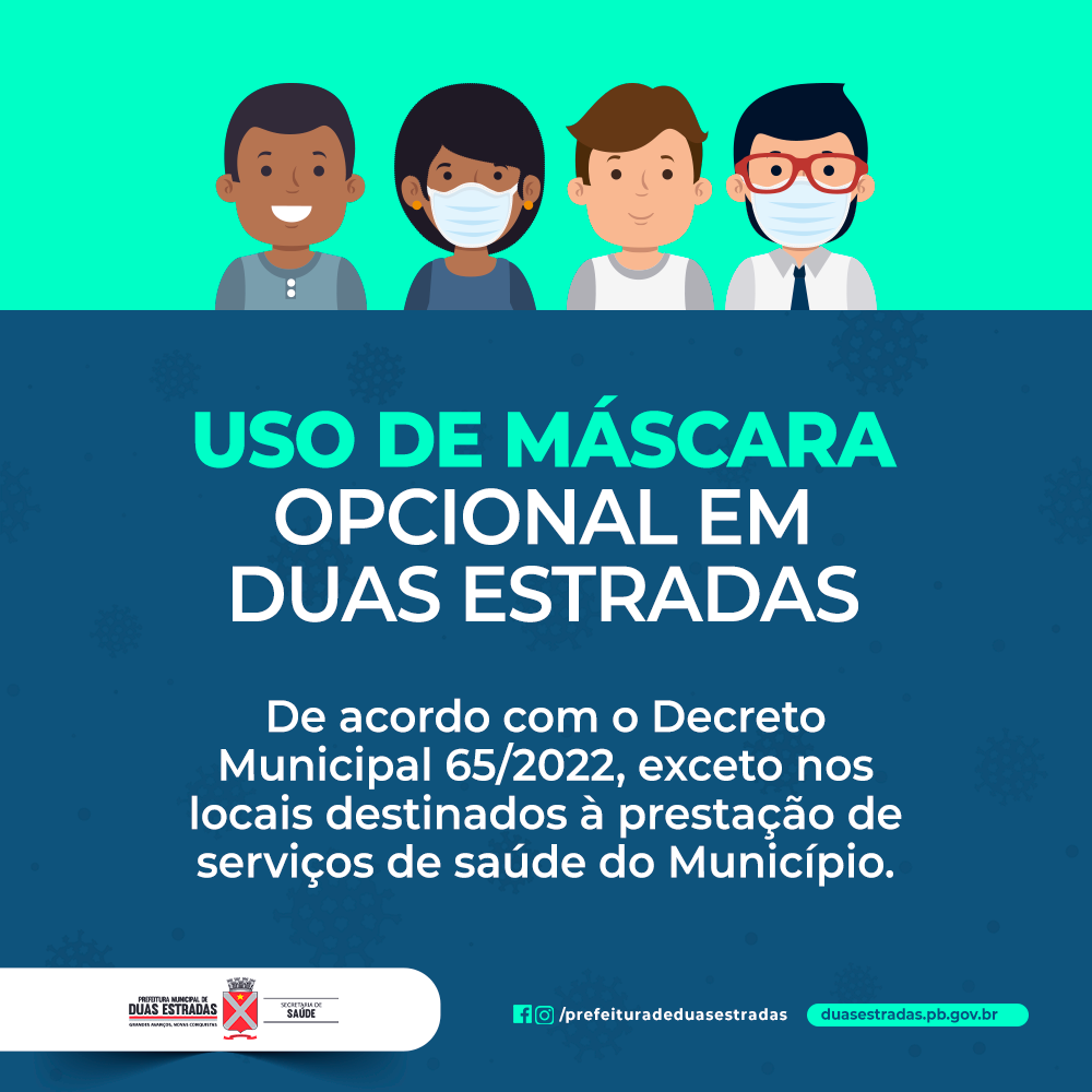Publicado o Decreto que torna opcional o uso de máscara em Duas Estradas, exceto nas unidades de saúde
