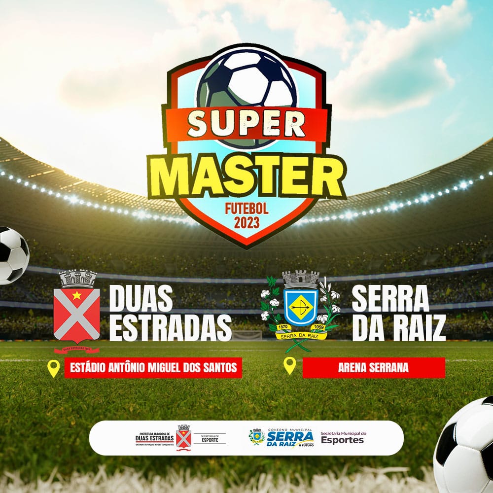 Campeonato de futebol “Super Master” entre as cidades de Duas Estradas e Serra da Raíz inicia em agosto